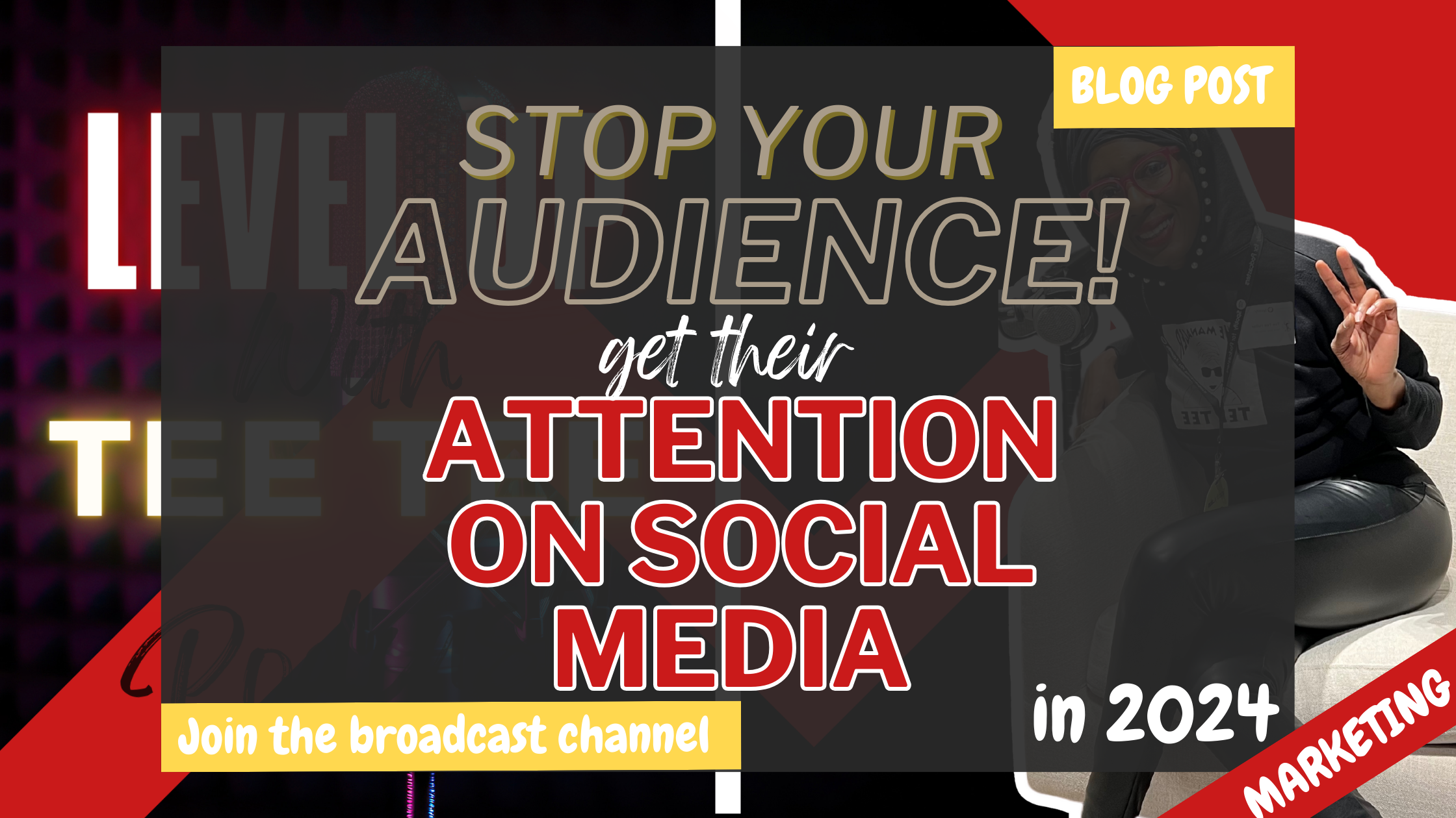 Use This Method To Grab Your Audience’s Attention On Social Media